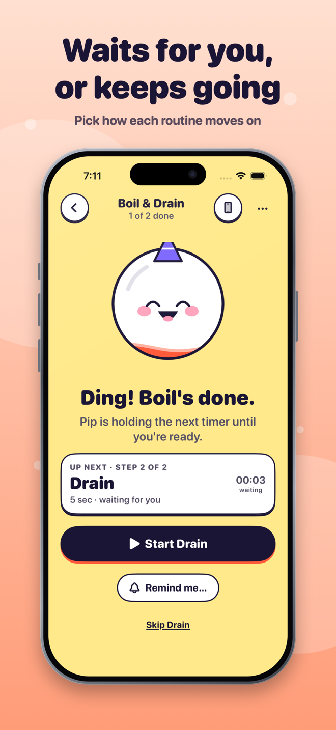 Pip app screenshot: Wait for me, or automatic